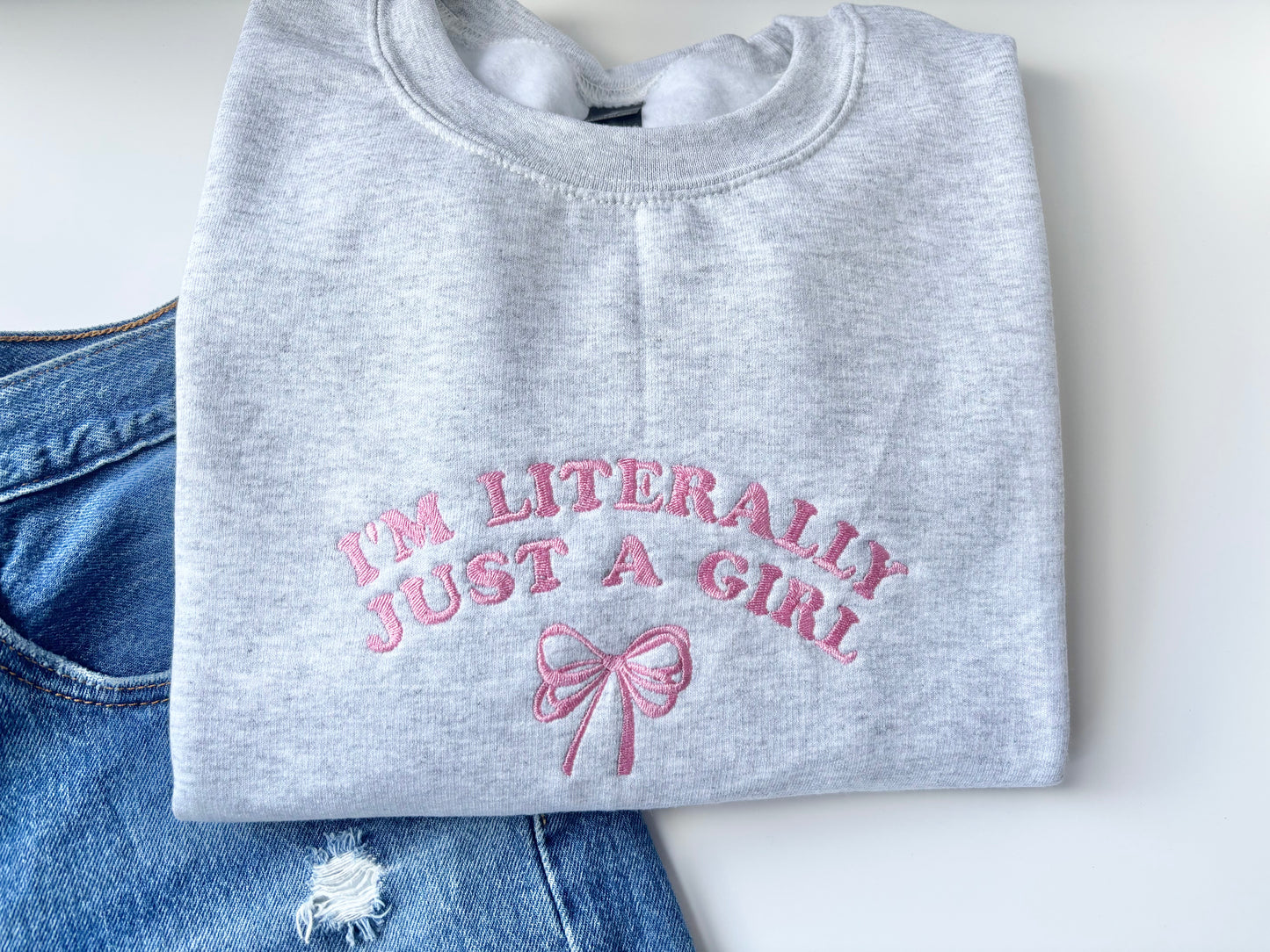 I'm Literally Just a Girl Crewneck