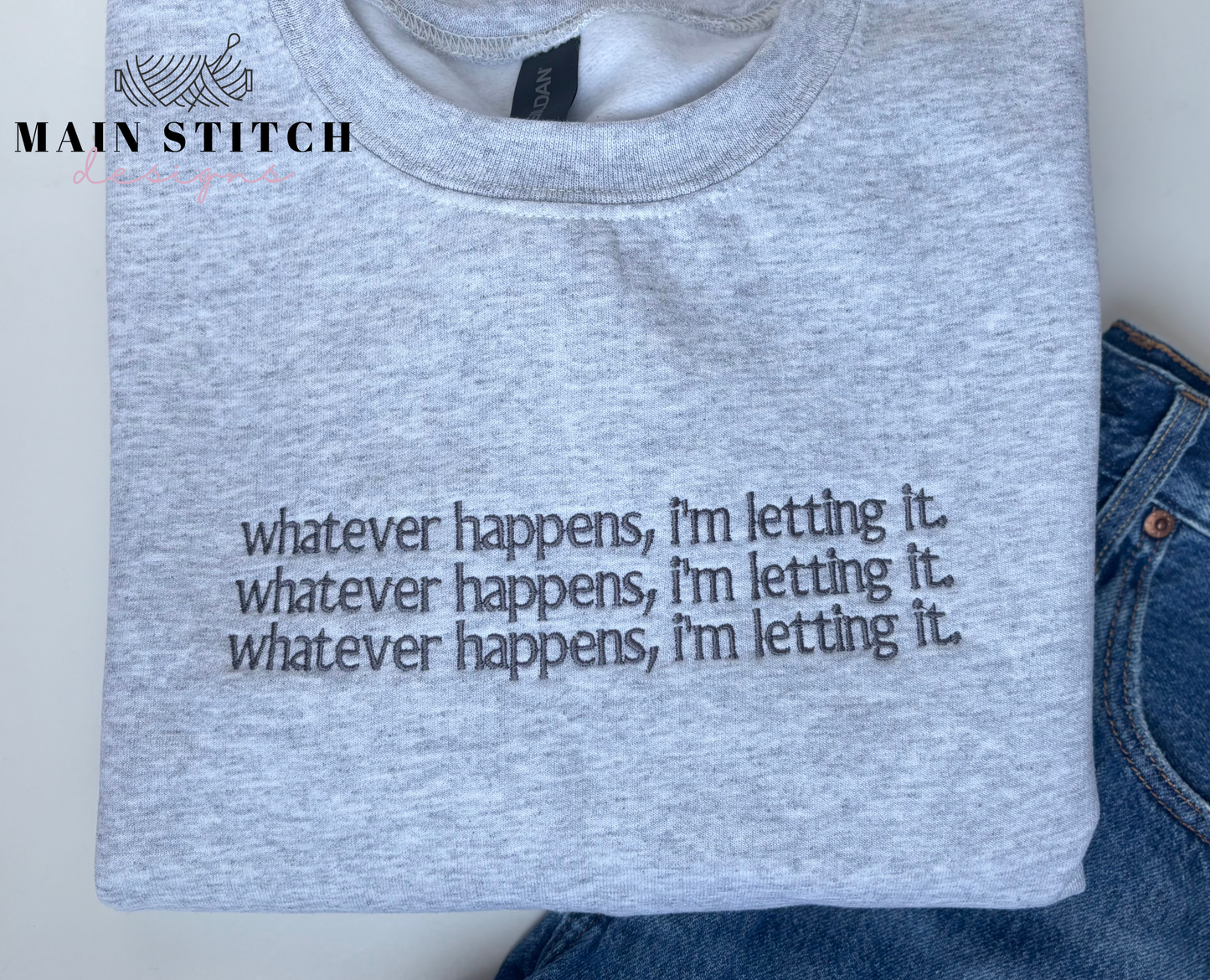 Whatever happens, i'm letting it, Gracie Abrams Crewneck