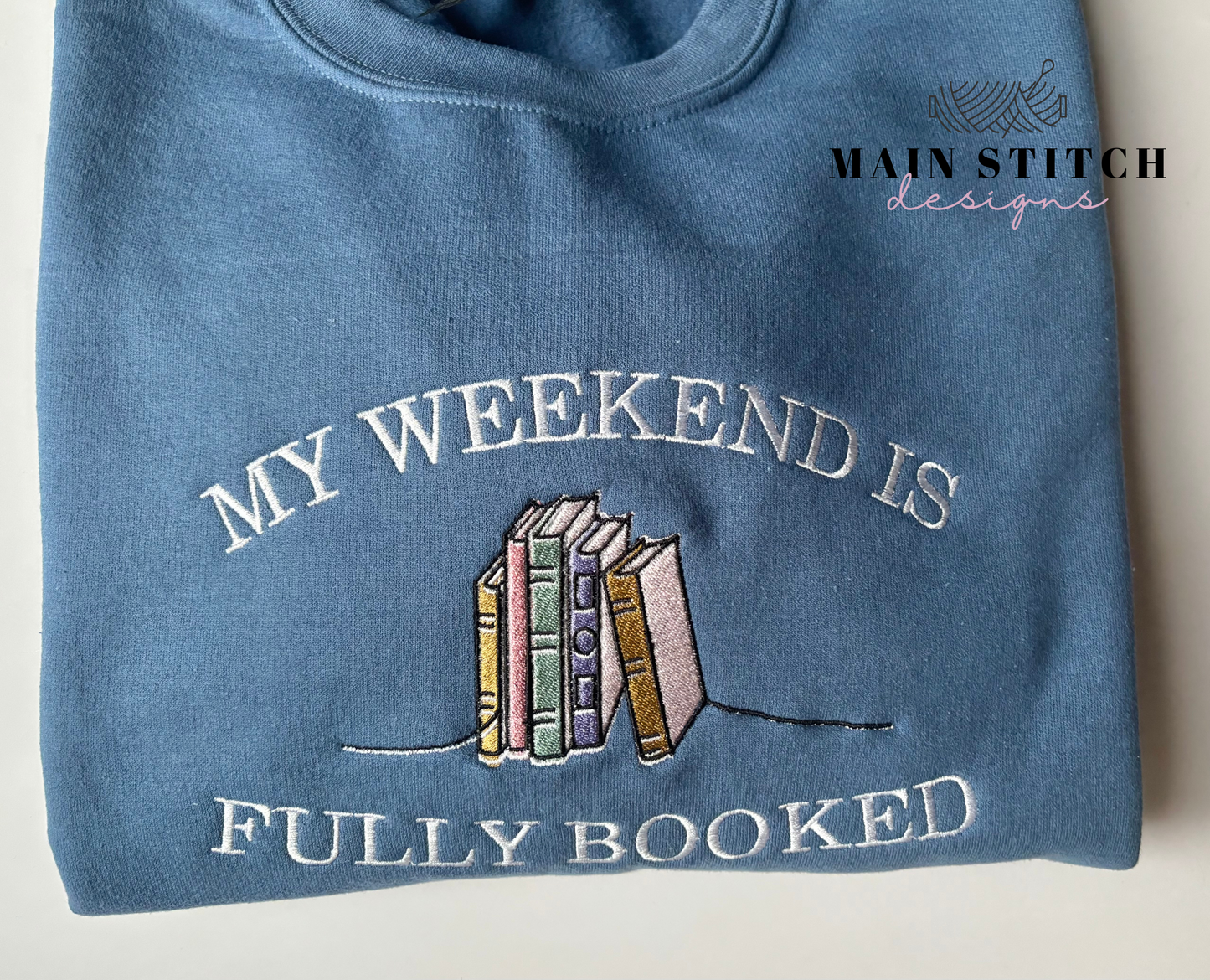 My Weekend is Fully Booked, Bookish Crewneck