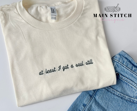 At least I got a soul still cropped T-Shirt