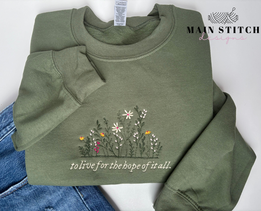 To live for the hope of it all, Folkore inspired crewneck