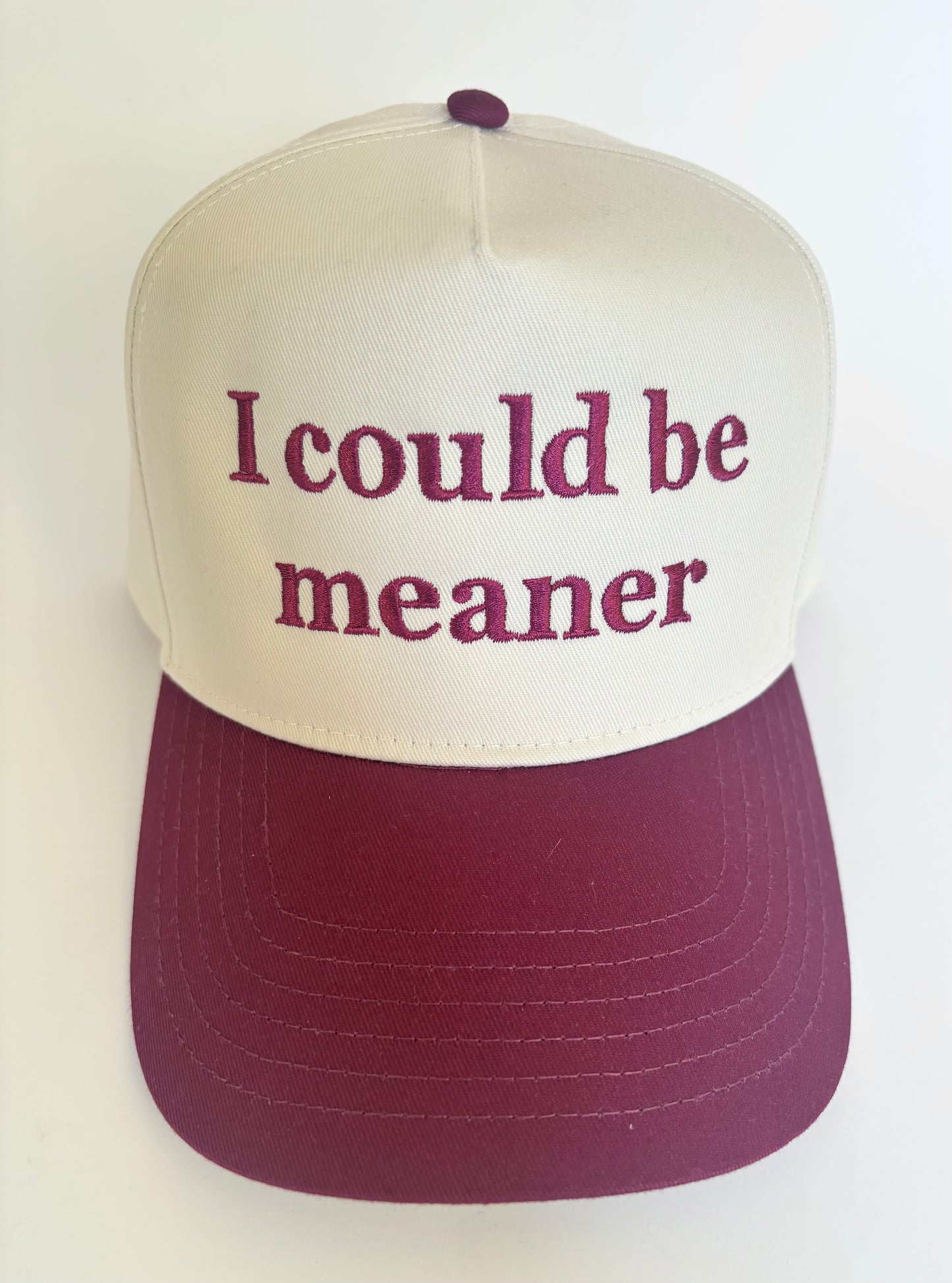 "I could be meaner" Trucker Hat